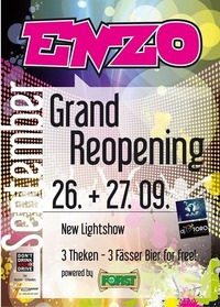 Grand Reopening  mit Dj LR und Dj Toro  3 Theken 3 Fsser Bier for free.@Disco Enzo