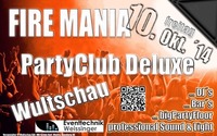 Fire Mania - Partyclub Deluxe 2014@ManiaEvents-Wultschau