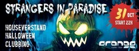 Strangers in Paradise + Halloween Clubbing@Orange