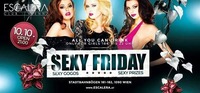 Sexy Friday / Power Friday@Escalera Club