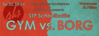 STP Schoolbattle - GYM vs. BORG@Warehouse