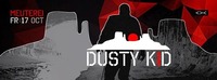 Meuterei / Dusty Kid