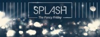 Splash -  The Fancy Friday / Der neue Freitag in Wien@Babenberger Passage