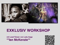 Exklusiv WORKSHOP mit dem Lead Tänzer von Lady GaGa: Ian Mckenzie@Tanzschule House of Dance