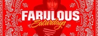 Fabulous Saturdays - Finest Hip Hop And R&B