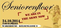 Seniorenfloor  - Were In The Army Now @Warehouse