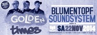 Golden Times feat. Blumentopf Soundsystem@The Loft