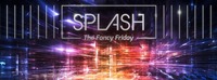 Splash - The Fancy Friday ...go fancy cause its Friday@Babenberger Passage