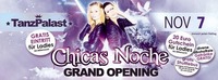 Chicas Noche - Grand Opening@Tanzpalast
