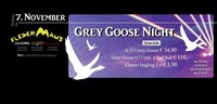 Grey Goose Night@Fledermaus Graz