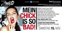 Mein Chick is so bad@Baby'O