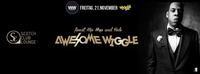 Awesome Wiggle@Scotch Club