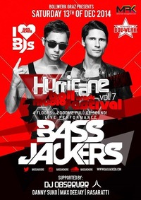 Hurricane Vol.7 - Bass Jackers@Bollwerk