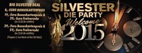 Silvester die Party Welcome 2015