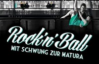 Rockin Ball Mit Schwung zur Matura - Maturaball BGBRG Lichtenfels@Grazer Congress
