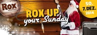 Rox up your Sunday@Rox Musicbar Linz