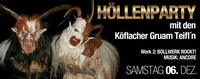 Höllenparty mit den Köflacher Gruam Teifl´n@Bollwerk