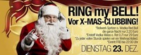 Ring my Bell Vor-X-Max-Clubbing@Bollwerk