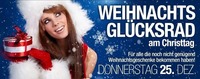 Weihnachts-Glücksrad am Christtag@Tollhaus Weiz