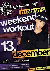 Metinos Weekend Workout@K1 - Club Lounge