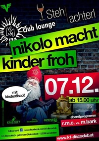 Nikolo macht die Kinder froh@K1 - Club Lounge