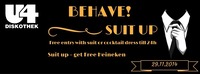 Behave! Suit Up@U4