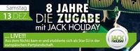 8 Jahre - Die Zugabe mit Jack Holiday Live@Fullhouse