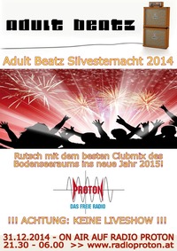 Adult Beatz Silvesternacht@Proton - das feie Radio