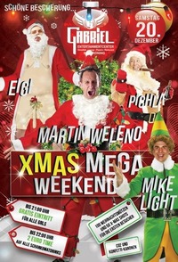  X-Mas Mega Weekend Part II  @Gabriel Entertainment Center