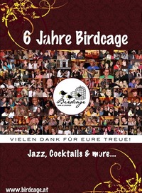 6 Jahre Birdcage@Birdcage