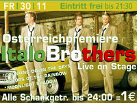 Österreichpremiere "Italo Brothers"@Excalibur