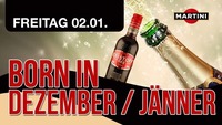 Born in Dezember & Jänner