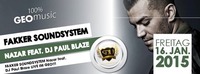 Fakker Soundsystem: Nazar feat. Dj Paul Blaze@GEO