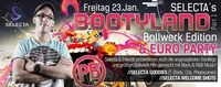 Selecta´s Bootyland@Bollwerk