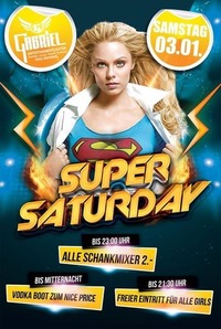 Super Saturday   @Gabriel Entertainment Center