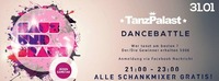 Saus & Braus meets Dancebattle @Tanzpalast