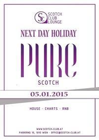 Pure / Next Day Holiday@Scotch Club