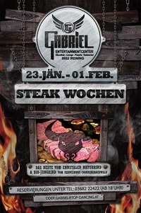 Steak Wochen@Gabriel Entertainment Center