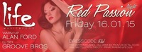 Venerd 16.01.2015 - RED PASSION night@LIFE Club Bolzano