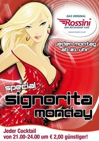 Special Signorita Monday@Rossini