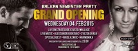 Grand Opening - Balkan Semester Party