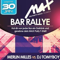 Max Bar Rallye @MAX Disco