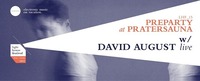 Preparty w David August live
