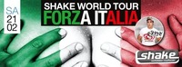 Shake World Tour - Forza Italia@Shake