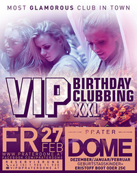 VIP Birthday Clubbing XXL@Praterdome