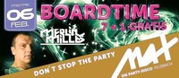 Boardtime  7+1 Gratis @MAX Disco