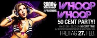 Whoop Whoop - 50 Cent Night@Baby'O