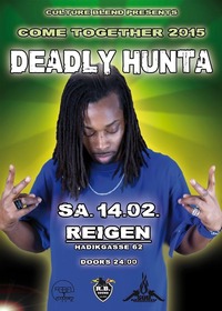 Come Together 2015 - Deadly Hunta Uk Live@Reigen