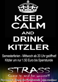 Keep Calm And Drink Kitzler@Strass Lounge Bar