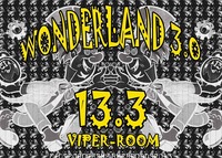 Wonderland 3.0 2floor´s@Viper Room